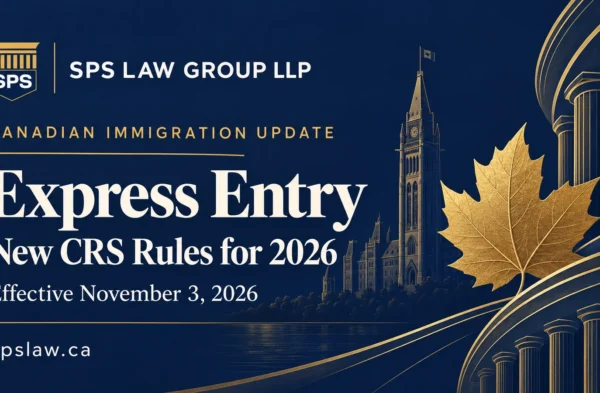 SPS Law Group LLP guide to Express Entry CRS changes effective November 3, 2026